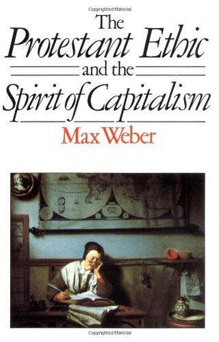 The Protestant Ethic and the Spirit of Capitalism - Thryft