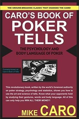 Caro's Book of Tells, the Body Language and Psychology of Poker - Thryft