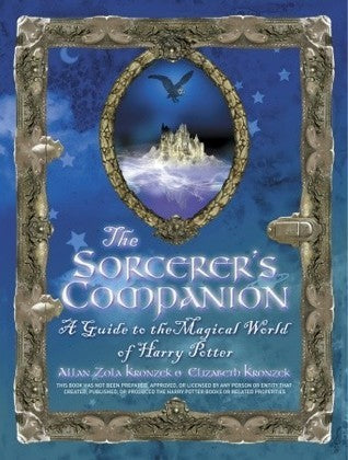 The Sorcerer's Companion: A Guide to the Magical World of Harry Potter