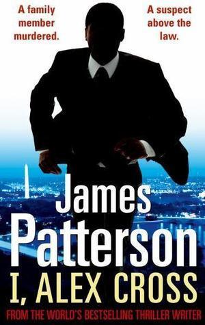 I, Alex Cross : (Alex Cross 16) - Thryft