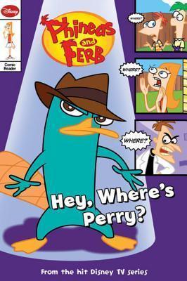 Phineas and Ferb Comic Reader Hey, Where's Perry? - Thryft