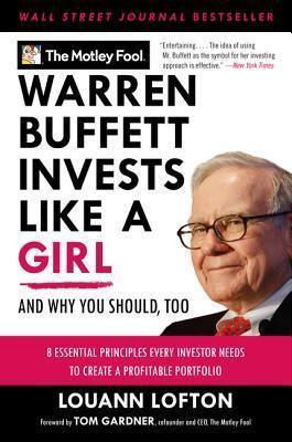 Warren Buffett Invests Like a Girl : And Why You Should, Too - Thryft