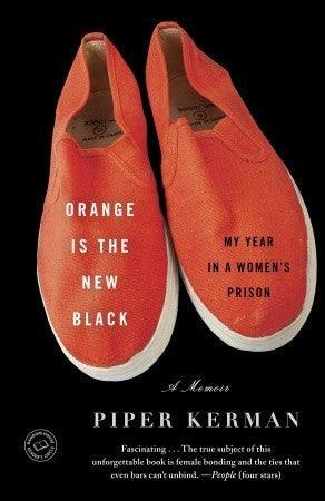 Orange Is the New Black : My Year in a Women's Prison - Thryft