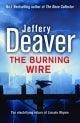 The Burning Wire : Lincoln Rhyme Book 9 - Thryft