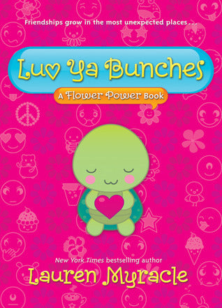 Luv Ya Bunches (A Flower Power Book #1)