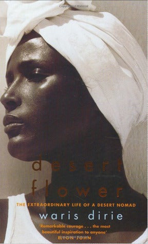 Desert Flower: The Extraordinary Life of a Desert Nomad