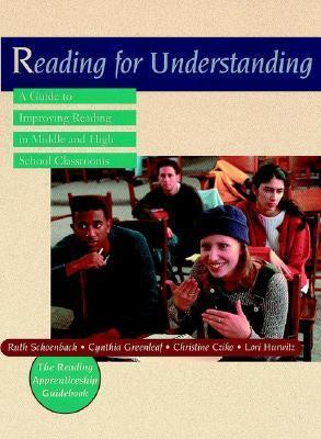 Reading for Understanding : A Guide to Improving Reading in Middle and High School Classrooms - Thryft