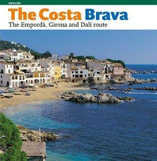 The Costa Brava : The Emporda, Girona and the Dali Route - Thryft