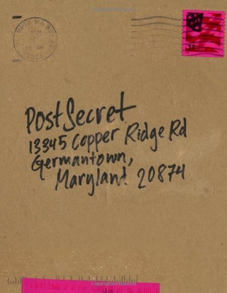 Postsecret : Extraordinary Confessions from Ordinary Lives