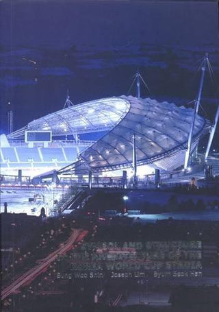 Symbol and Structure in the Arcghitecture of the Korea World Cup Stadia - Thryft