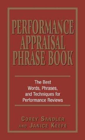 Performance Appraisal Phrase Book : The Best Words, Phrases, and Techniques for Performace Reviews - Thryft