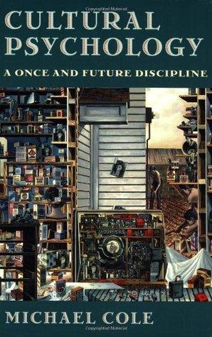 Cultural Psychology : A Once and Future Discipline - Thryft