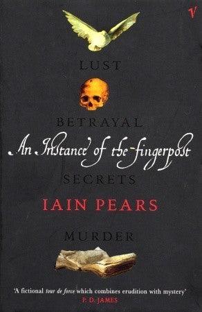 An Instance of the Fingerpost : Explore the murky world of 17th-century Oxford in this iconic historical thriller - Thryft
