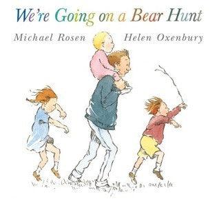We're Going on a Bear Hunt							- We're Going on a Bear Hunt
