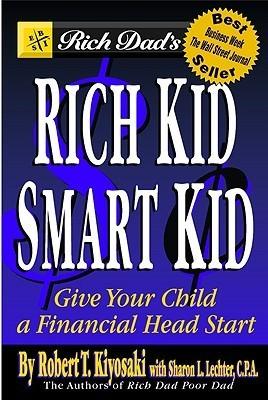 Rich Dad's Rich Kid, Smart Kid : Giving Your Child a Financial Head Start - Thryft