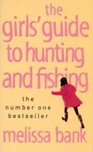 The Girls' Guide To Hunting And Fishing - Thryft