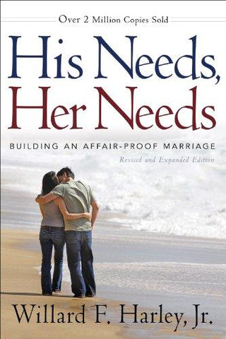 His Needs, Her Needs, Revised And Expanded Edition - Building An Affair-Proof Marriage - Thryft