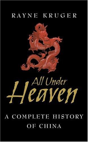 All under Heaven : A Complete History of China - Thryft