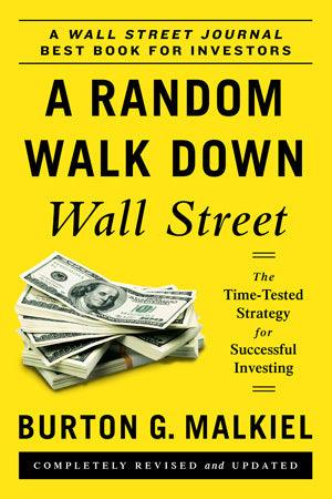 A Random Walk Down Wall Street : The Time-Tested Strategy for Successful Investing - Thryft