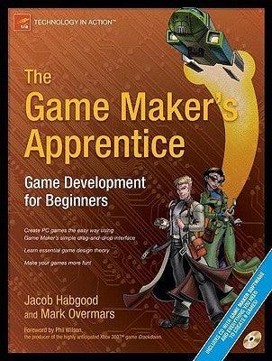 The Game Maker's Apprentice : Game Development for Beginners - Thryft