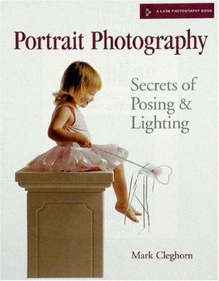 Portrait Photography: Secrets of Posing & Lighting - Thryft