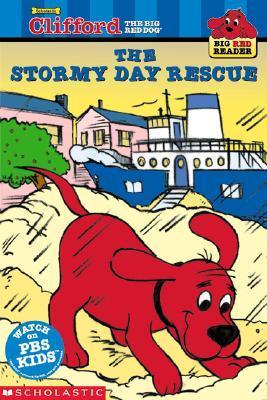 Clifford the Big Red Dog: The Stormy Day Rescue