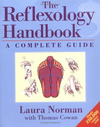 The Reflexology Handbook: A Complete Handbook