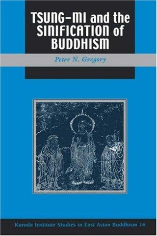 Tsung-mi and the Sinification of Buddhism - Thryft