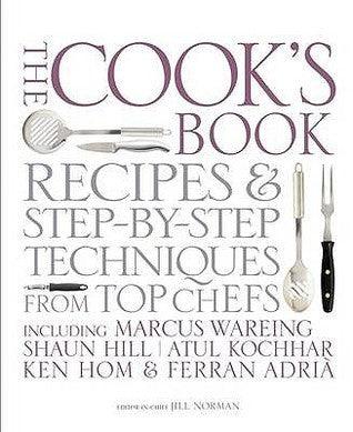 The Cook's Book - Step-By-Step Techniques & Recipes For Success Every Time From The World's Top Chefs, Including Marcus Wareing, Shaun Hill, Ken Hom & Charlie Trotter - Thryft