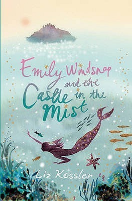 Emily Windsnap and the Castle in the Mist