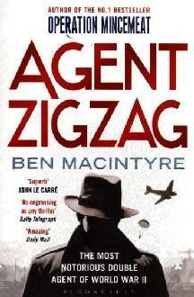 Agent Zigzag - The True Wartime Story Of Eddie Chapman: The Most Notorious Double Agent Of World War II (Reissued) - Thryft