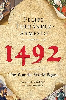 1492 : The Year the World Began - Thryft