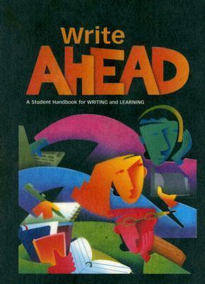 Write Ahead : A Student Handbook for Writing and Learning - Thryft