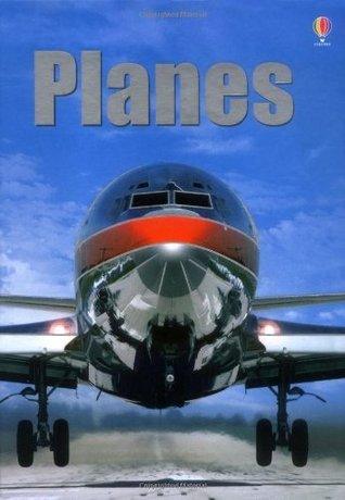 Planes (Usborne Beginners) (Usborne Beginners) [Hardcover] [Jan 01, 2012] Fiona Patchett Fiona Patchett - Thryft