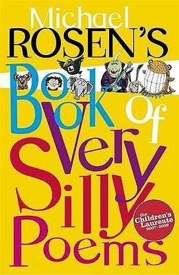 Michael Rosen's Book Of Very Silly Poems - Thryft