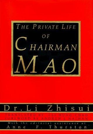 The Private Life of Chairman Mao : The Memoirs of Mao's Personal Physician / Tr. [from Chinese] by Tai Hung-Chao. - Thryft