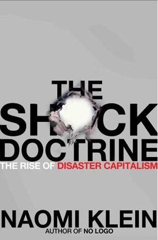 The Shock Doctrine : The Rise of Disaster Capitalism - Thryft