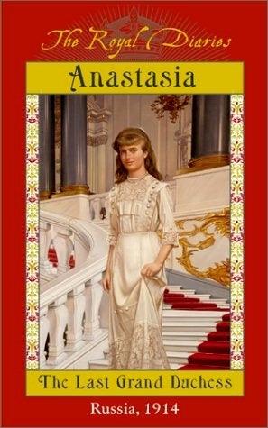 Anastasia, the Last Grand Duchess							- Royal Diaries - Thryft