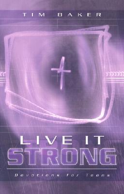 Live It Strong - Live It Series