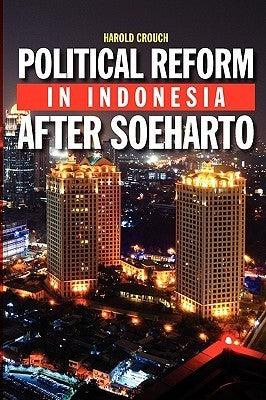 Political Reform in Indonesia After Soeharto - Thryft