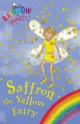 Rainbow Magic: Saffron the Yellow Fairy : The Rainbow Fairies Book 3 - Thryft