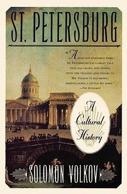 St Petersburg: a Cultural History - Thryft