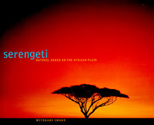 Serengeti - Natural Order on the African Plain