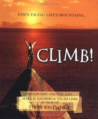 Climb! A Book of Hope, Strength, and Joy