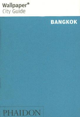 Bangkok - Wallpaper City Guide