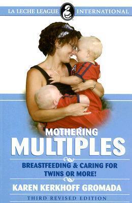 Mothering Multiples: Breastfeeding and Caring for Twins or More! - Thryft