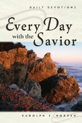 Every Day with the Savior : Daily Devotions - Thryft