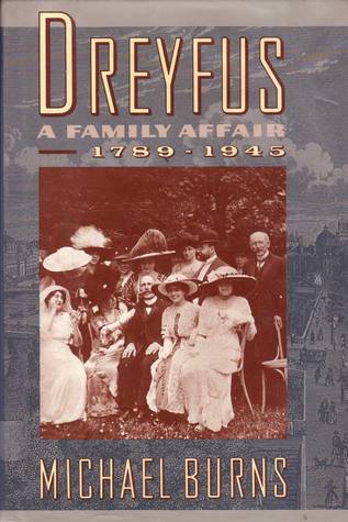 Dreyfus: A Family Affair, 1789-1945
