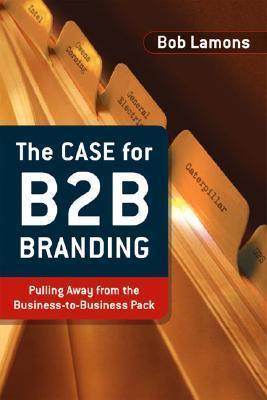 The Case For B2B Branding - Pulling Away From The Business To Business Pack - Thryft