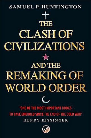 The Clash Of Civilizations : And The Remaking Of World Order - Thryft